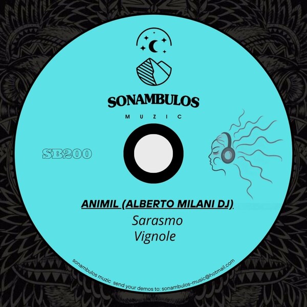 ANIMIL (Alberto Milani Dj) - Sarasmo on Sonambulos Muzic