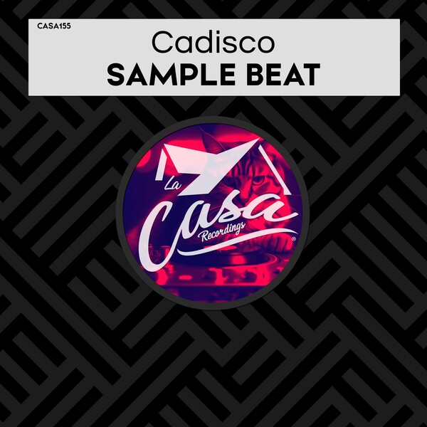 Cadisco - Sample Beat on La Casa Recordings