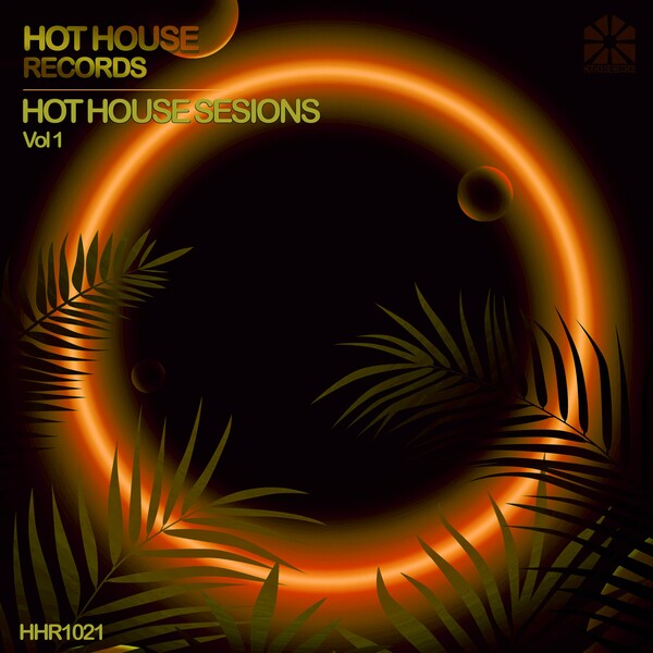 VA - Hot House Sessions, Vol. 1 on Hot House Records