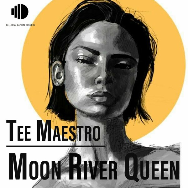 Tee Maestro - Moon River Queen on Selebogo Capital Records