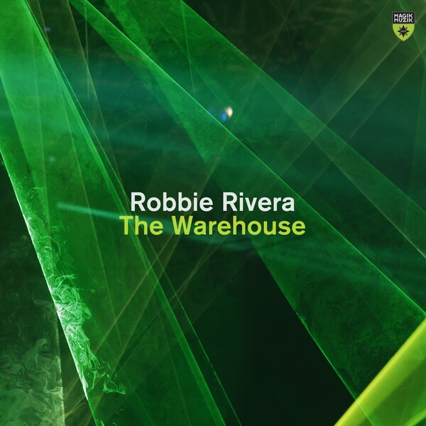 Robbie Rivera - The Warehouse on Magik Muzik