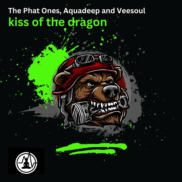 The Phat Ones, Aquadeep, Veesoul - Kiss Of The Dragon on Buder Prince Digital
