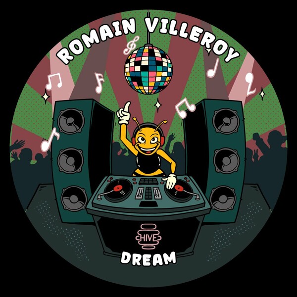Romain Villeroy - Dream on Hive Label