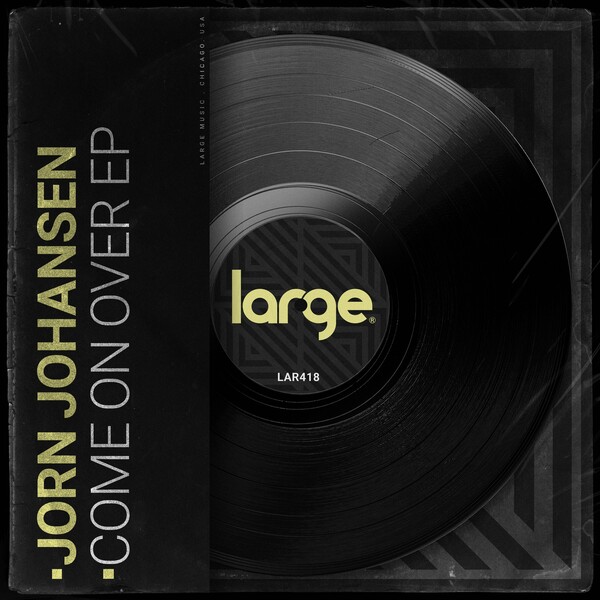Jorn Johansen - Come Over EP on Large Music