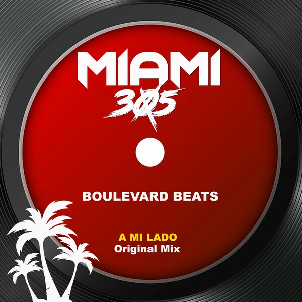 Boulevard Beats - A mi lado on Miami 305