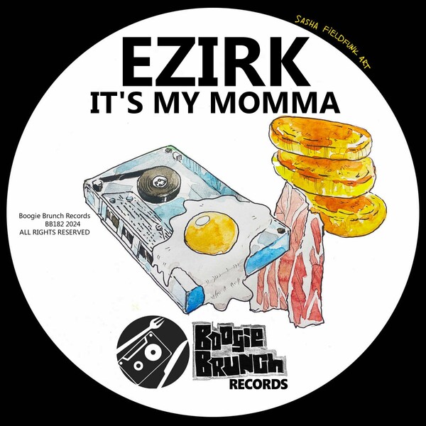 Ezirk - It's My Momma on Boogie Brunch Records