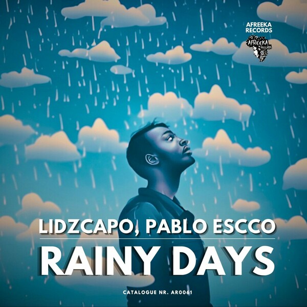 Lidzcapo, Pablo Escco - Rainy Day on Afreeka Records