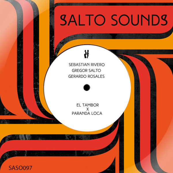 Sebastian Rivero, Gregor Salto, Gerardo Rosales - El Tambor X Paranda Loca on Salto Sounds