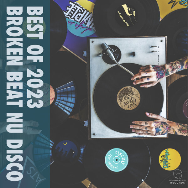 VA - Best Of 2023 Broken Beat Nu Disco on Sound-Exhibitions-Records