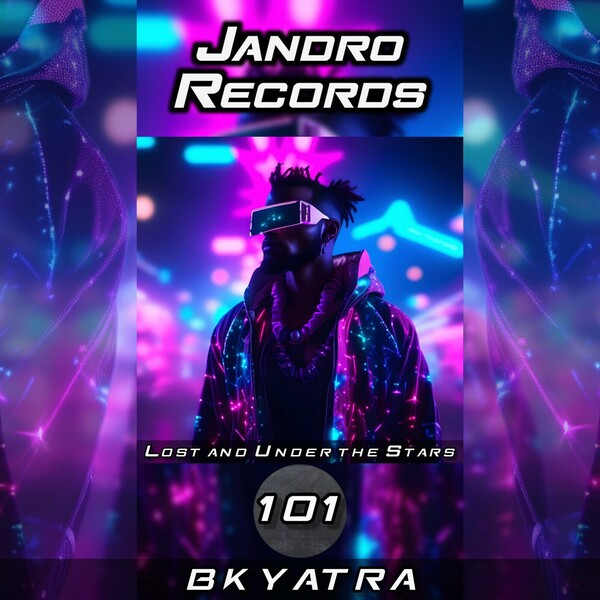 BK YATRA - Lost And Under The Stars on Jandro Records