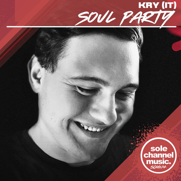 Kry (IT) - Soul Party on SOLE Channel Music