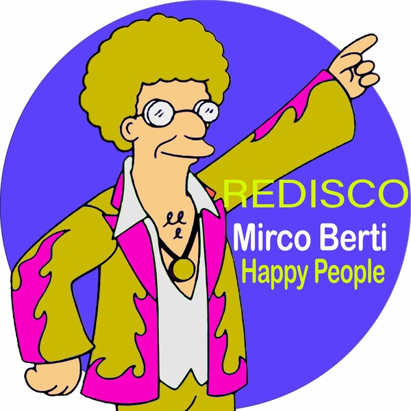 Mirco Berti - Happy People on Redisco