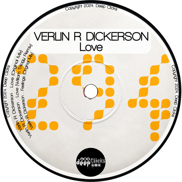 Verlin R. Dickerson - Love on Deep Clicks