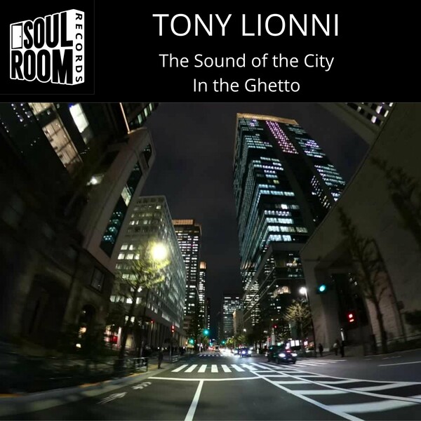 Tony Lionni - The Sound of the City on Soul Room Records