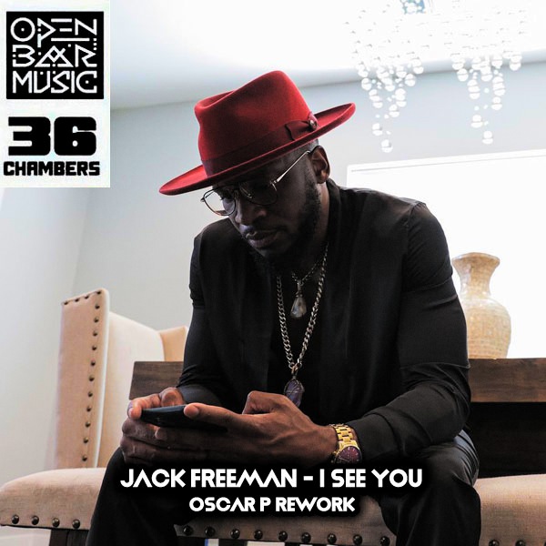 Jack Freeman - I See You (Oscar P Rework) on Open Bar Music