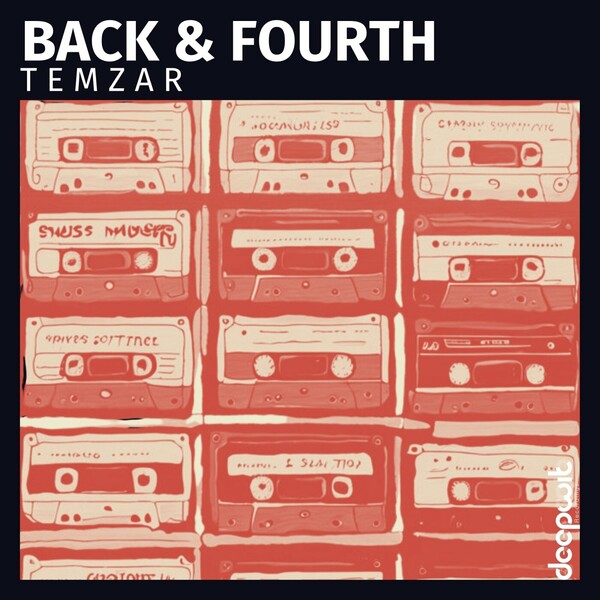 Temzar - Back & Fourth on DeepWit Recordings