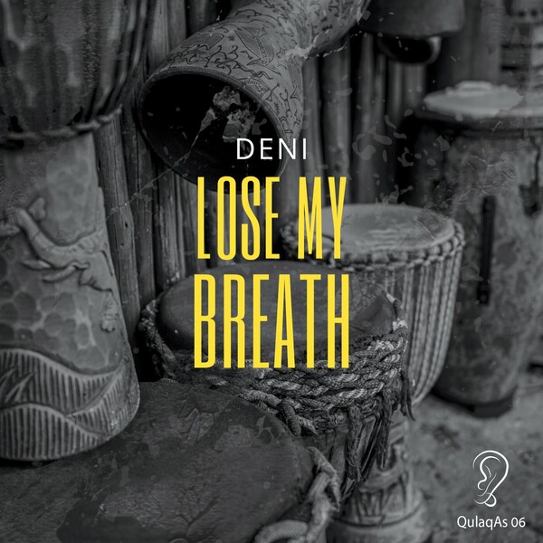 Deni - Lose My Breath on QulaqAs