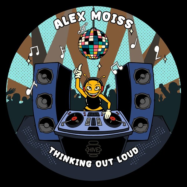 Alex Moiss - Thinking Out Loud on Hive Label