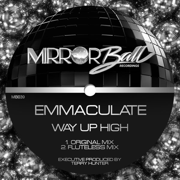 Emmaculate - Way Up High on Mirror Ball Recordings (Direct)