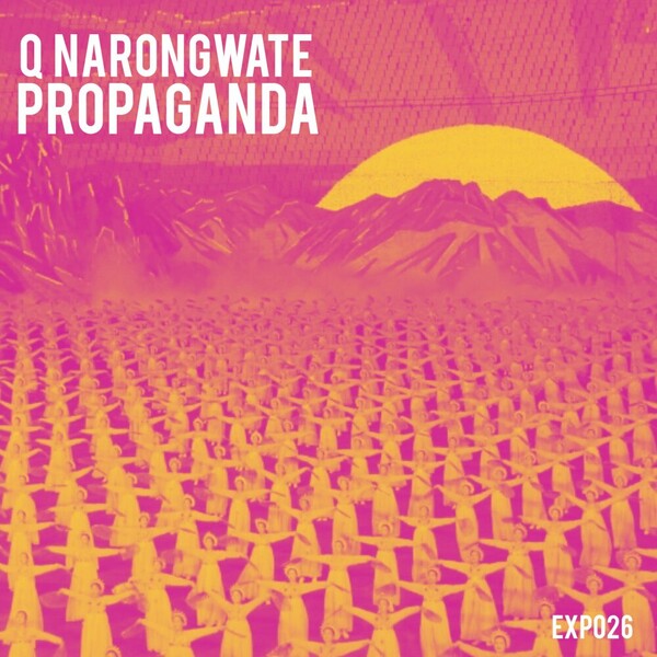 Q Narongwate - Propaganda on Expansions