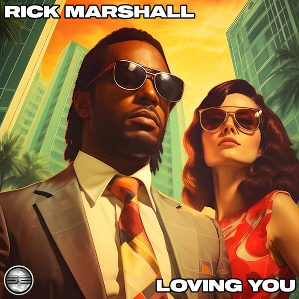 Rick Marshall - Loving You on Soulful Evolution