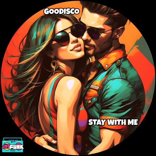 GooDisco - Stay With Me on ArtFunk Records