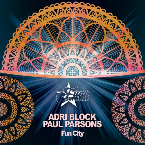Paul Parsons, Adri Block - Fun City on FUNK SUPREME