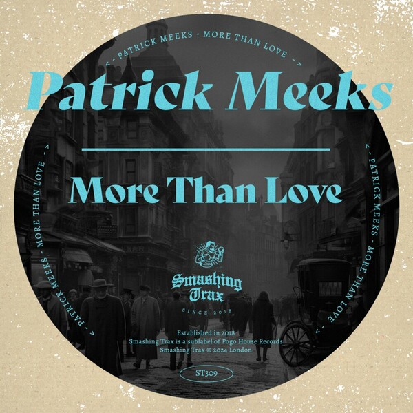Patrick Meeks - More Than Love on Smashing Trax Records