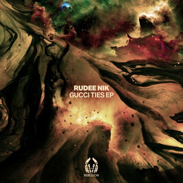 Rudee Nik - Gucci Ties EP on Rebellion