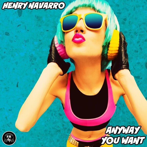 Henry Navarro - Anyway You Want on Funky Revival