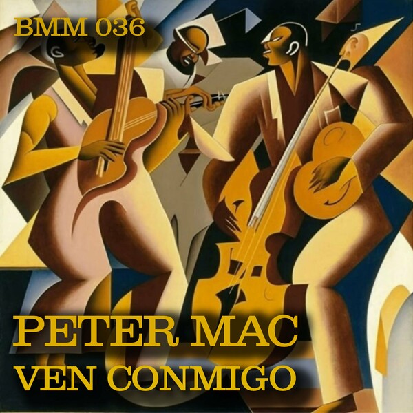 Peter Mac - Ven Conmigo on Barking Mad Music
