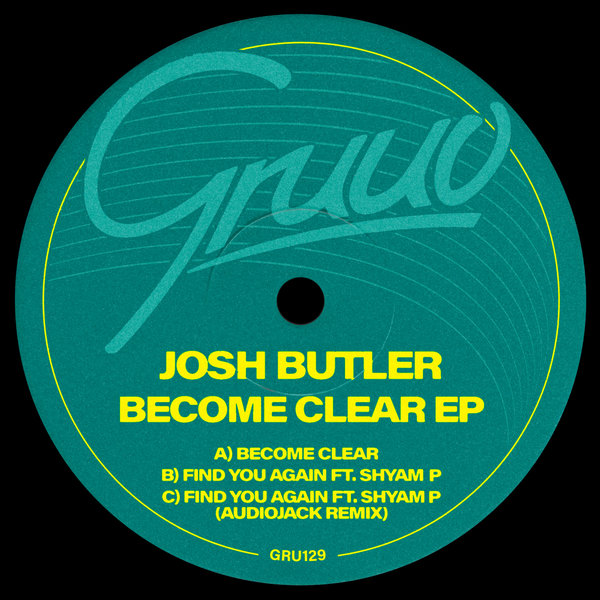 Josh Butler - Become Clear on Gruuv