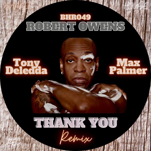Robert Owens - Thank You (Remix) on Barrel House Recordings