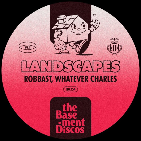 Robbast, Whatever Charles - Landscapes on theBasement Discos