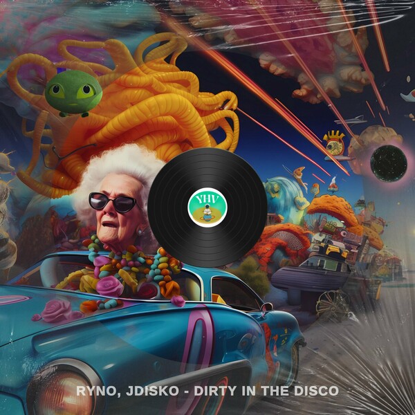 Ryno, JDisko - Dirty In The Disco on YHV Records