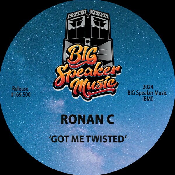 Ronan C - Got Me Twisted on Big Speaker Music