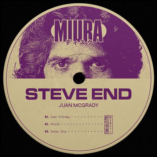 Steve End - Juan McGrady on Miura Records