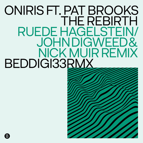 Oniris, Pat Brooks - The Rebirth (Remixes) on Bedrock Records