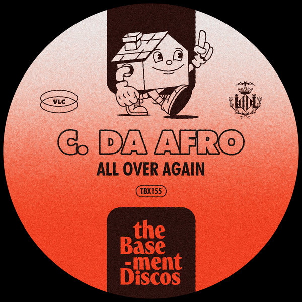 C. Da Afro - All Over Again on theBasement Discos