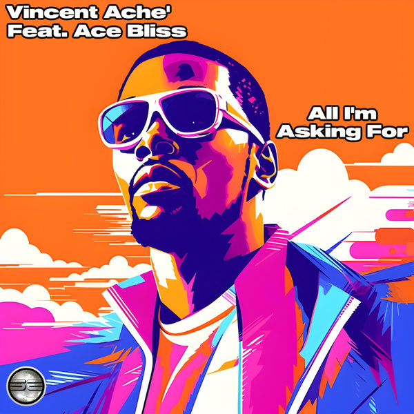 Vincent Ache', Ace Bliss - All Im Asking For on Soulful Evolution