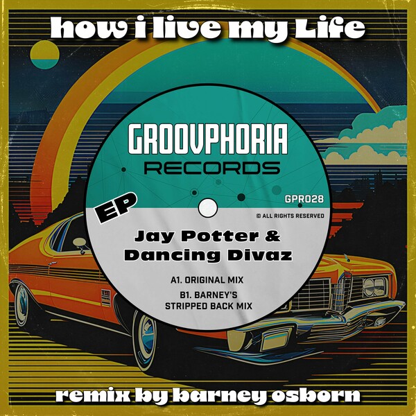 Jay Potter, Dancing Divaz - How I Live My Life on Groovphoria Records