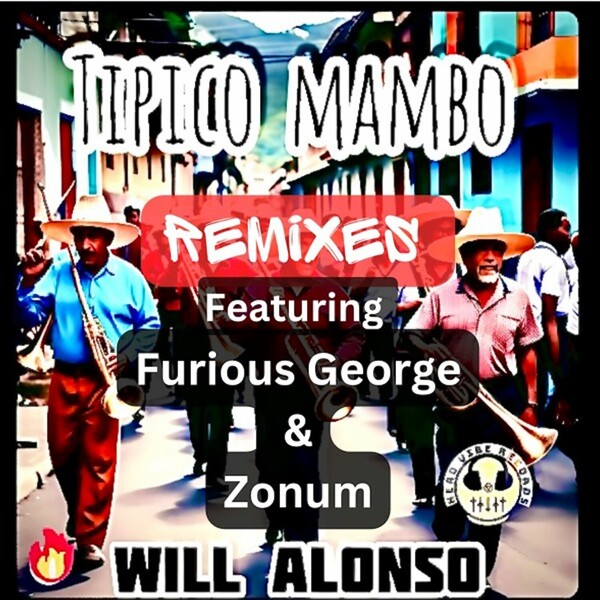 Will Alonso - Tipico Mambo Remixes on Head Vibe Records