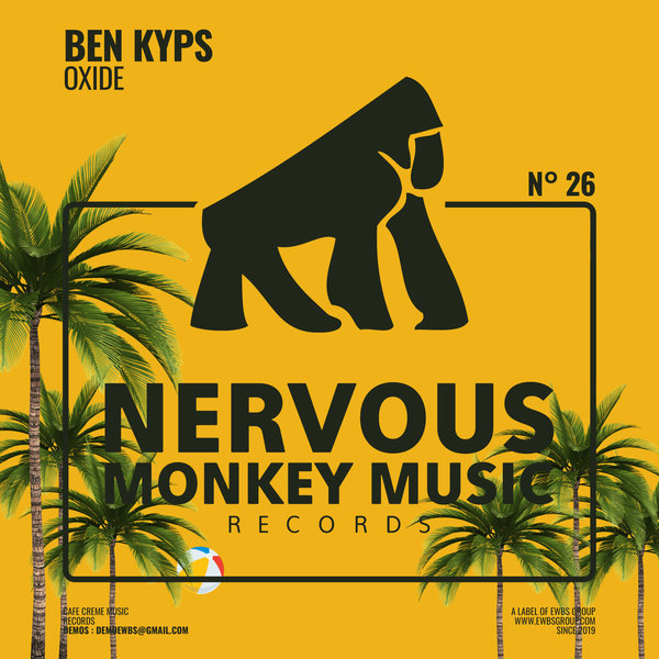 Ben Kyps - Oxide on Nervous Monkey Music