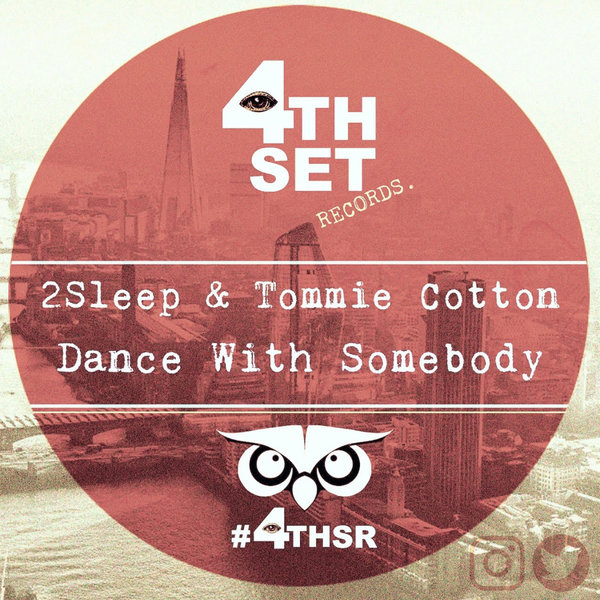 2Sleep, Tommie Cotton - Dance With Somebody on 4th Set Records