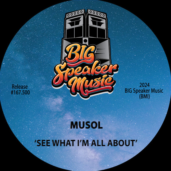 MuSol - See What I'm All About on Big Speaker Music
