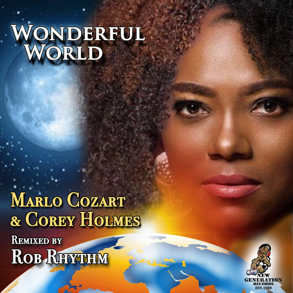 Marlo Cozart & Corey Holmes - Wonderful World ( Rob Rhythm's Remix) on New Generation Records