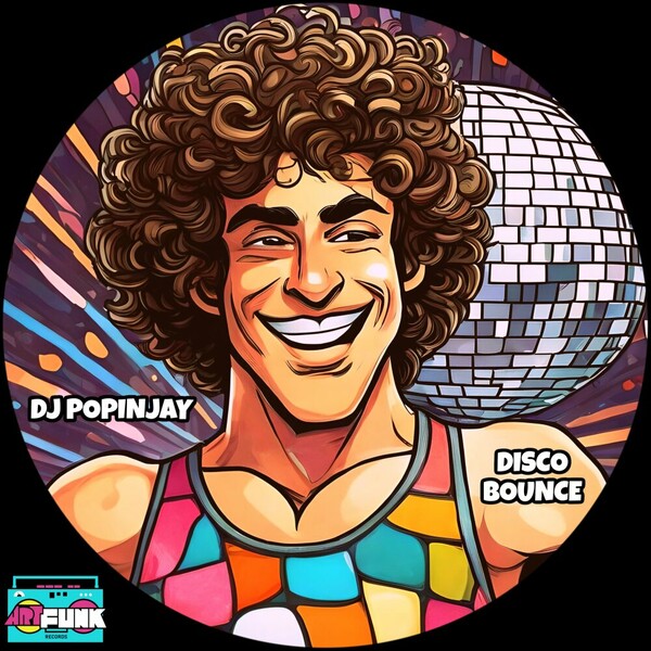 DJ Popinjay - Disco Bounce on ArtFunk Records