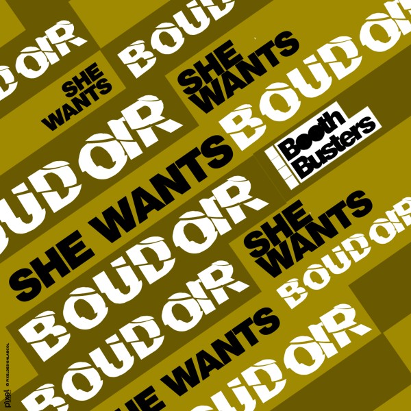 Boudoir - She Wants on Booth Busters