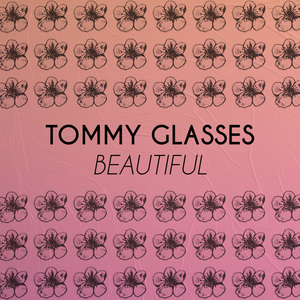 Tommy Glasses - Beautiful on Sakura Music