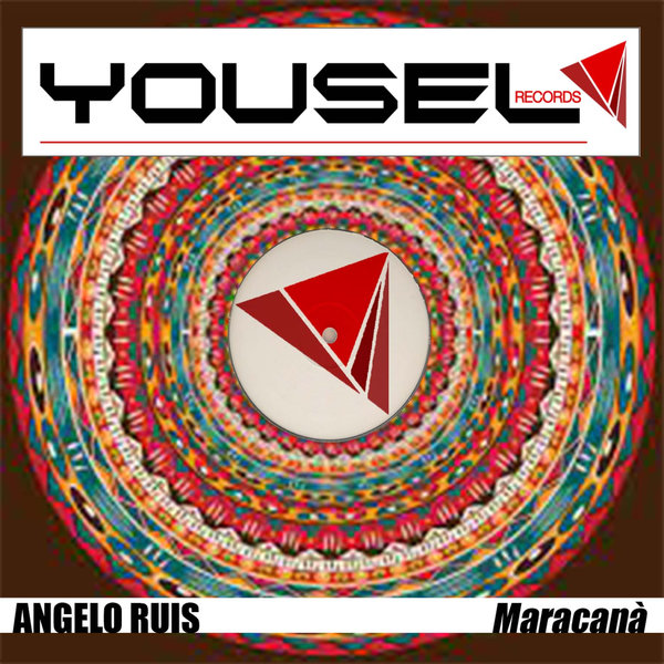 Angelo Ruis - Maracanà on Yousel Records